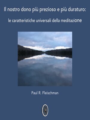 cover image of Il nostro dono più prezioso e più duraturo
